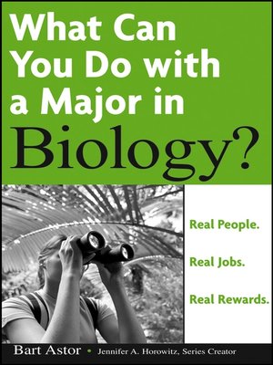 What Can You Do with a Major in Biology - ebook